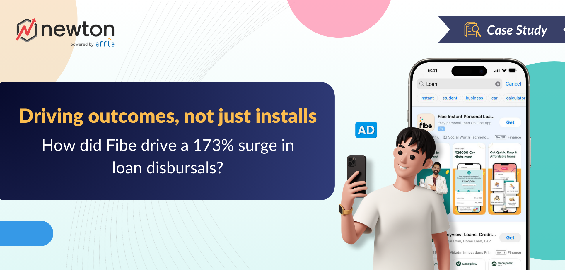 Driving outcomes,  not just installs. How did Fibe drive a 173% surge in loan disbursals?
